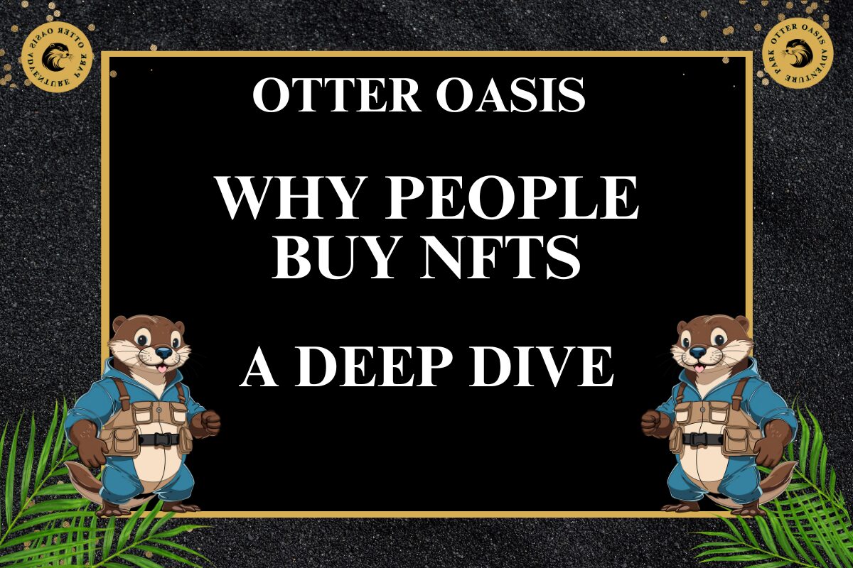 Read more about the article Why People Buy NFTs – A Deep Dive
