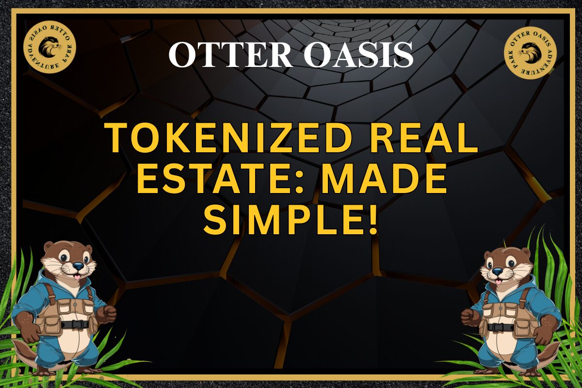 You are currently viewing Tokenized Real Estate: Made Simple.
