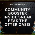 Community Booster, Inside Sneak Peak the Otter Oasis