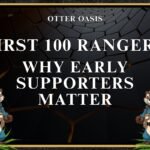 First 100 Rangers: Why Early Supporters Matter