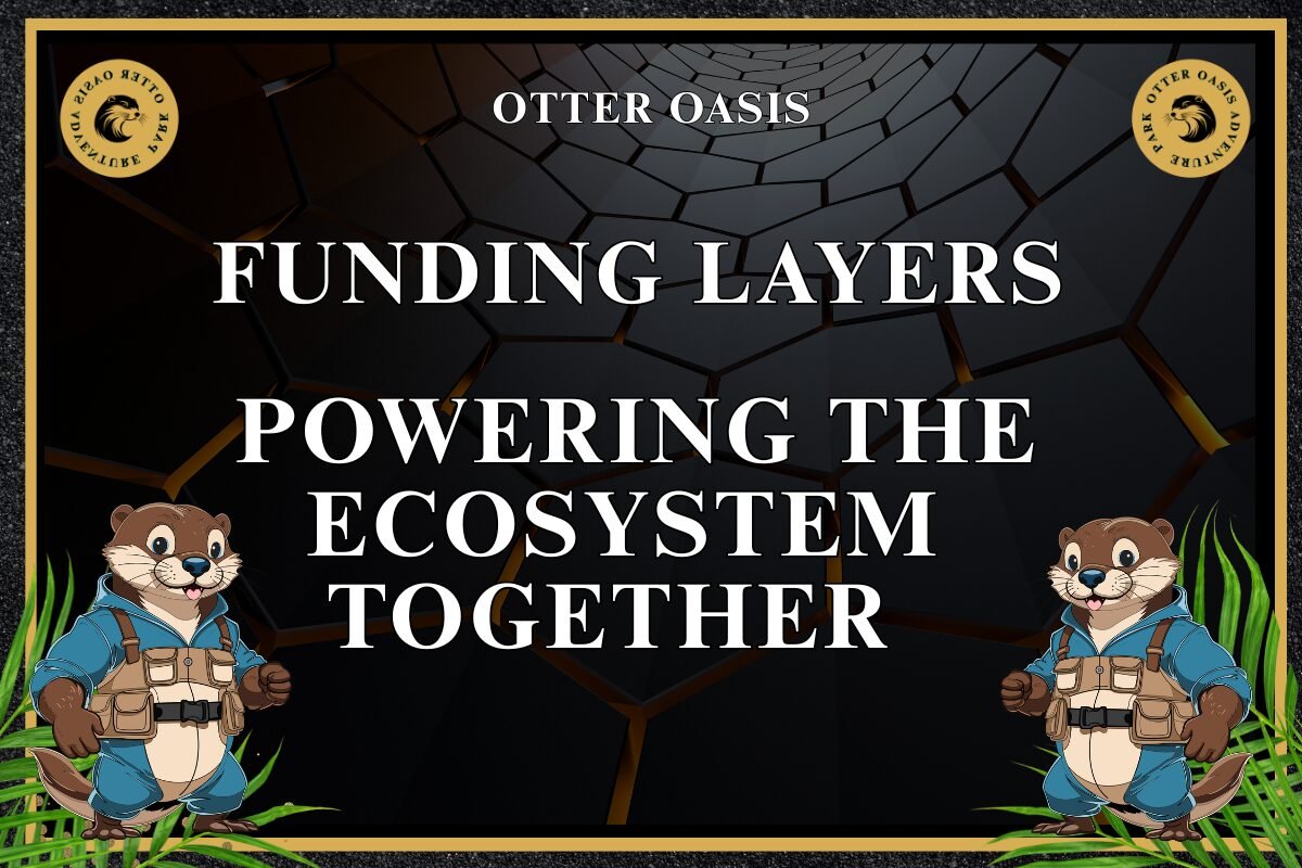You are currently viewing Funding Layers: Powering The Ecosystem Together