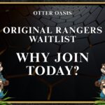 Original Rangers Waitlist, Why Join Today?