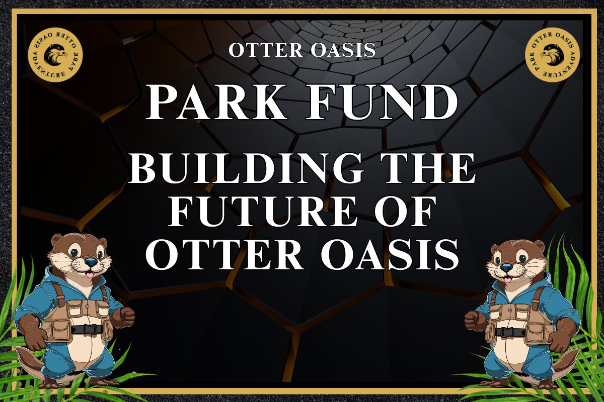 Read more about the article Park Fund: Building The Future Of Otter Oasis