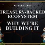 Treasury-Backed Ecosystem, Why We’re Building It
