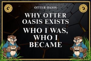 Why Otter Oasis Exists